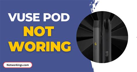 Vuse Pod Not Working In 2024 